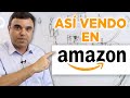 ¿Cómo Vender en Amazon? Mi Experiencia