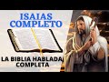 ISAIAS COMPLETO LA BIBLIA HABLADA EN ESPAÑOL COMPLETA