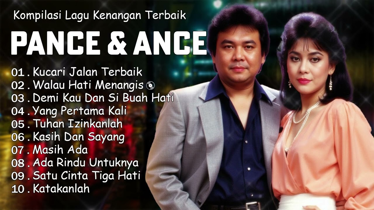 Kumpulan Lagu Pance & Ance Terpopuler | Nostalgia Cinta & Rindu 80an