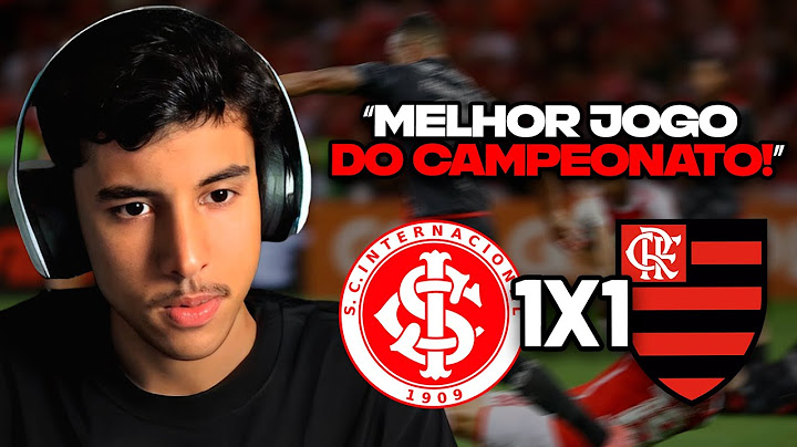 RENATO REAGE: INTERNACIONAL 1 X 1 FLAMENGO | MELHORES MOMENTOS | 17ª RODADA BRASILEIRÃO 2024