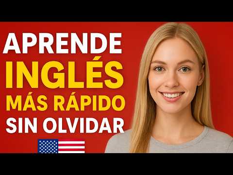 ASÍ  MEMORIZAN VOCABULARIO QUIENES APRENDEN INGLÉS EN POCO TIEMPO