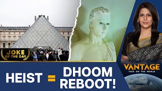 Louvre Heist Triggers Dhoom Meme Fest Online | Vantage With Palki Sharma