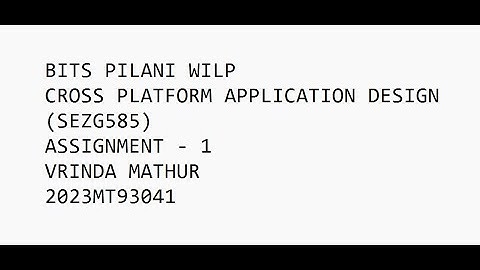 Cross Platform Application Design | BITS WILP | Assignment | QuickTask | Vrinda Mathur