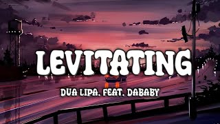 Dua Lipa - Levitating. feat. Dababy. (Lyrics)