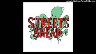 Streets Ahead - You Were Good Kid, Real Good