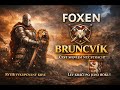 🛡️ FOXEN – „Bruncvík (Čest silnější než strach)“ – (Official Music Video)