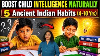 5 Proven Indian Wisdom Methods to Boost Your Child's Intelligence naturally (4–10 Yrs) | Tamil