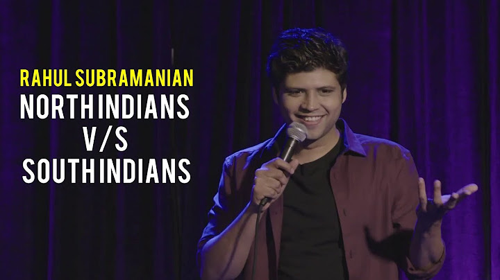 North Indians v/s South Indians | Stand Up Comedy By Rahul Subramanian