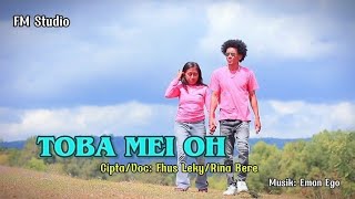 TEBE TOBA MEI OH//❤ Fhus Leky/Rina Bere //❤❤ Malaka viral