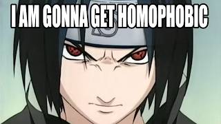 Sasuke Becomes Homophobic