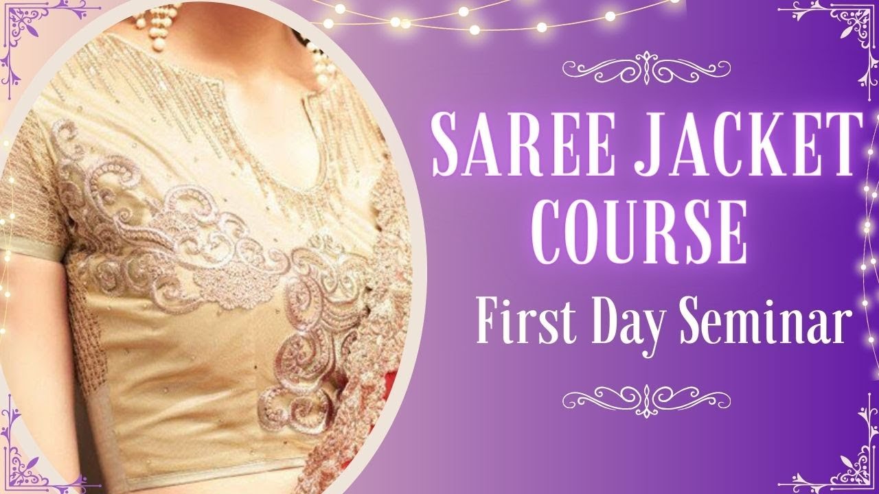 Sari Racking Course Saree Jacket Course First Day Seminar#sareejacket#classes#freeseminar# ...