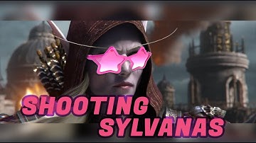 Shooting Sylvanas