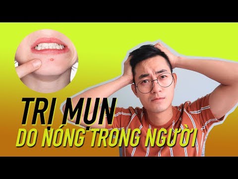 Cách Trị Mụn Nóng Trên Mặt - TTL - TRỊ MỤN DO NÓNG TRONG NGƯỜI