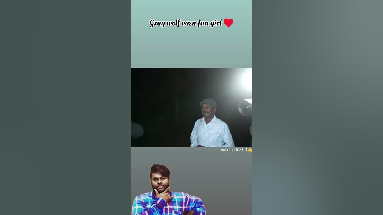 👻😅Gray wolf vasu fan girl ♥️ subscribe our channel 👍#comedy #graywolf #