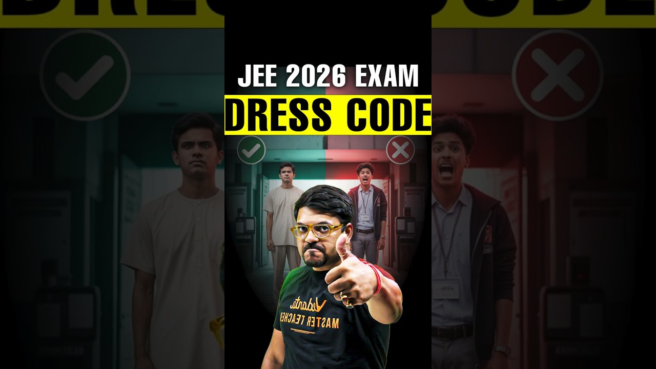 New Dress Code FOR JEE 2026!