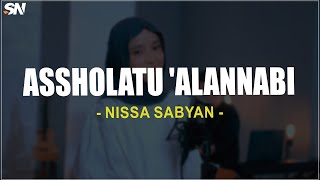 Assholatu'AlanNabi - Nissa Sabyan (Lirik Sholawat)