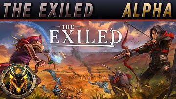 The Exiled PC Survival Strategy Skill-Based PvP MMO - FIRST LOOK