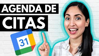 Como Crear Una Agenda de Citas con Google Calendar | Tutorial PASO A PASO