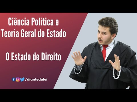 Ciência Política e Teoria Geral do Estado - O Estado de Direito