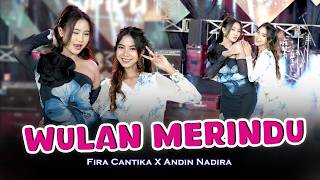 Wulan Merindu Simpatik Fira Cantika X Andin Nadira