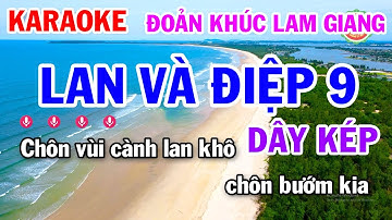 Karaoke Lan Và Điệp 9 | Đoản Khúc Lam Giang | Phi Vân Điệp Khúc