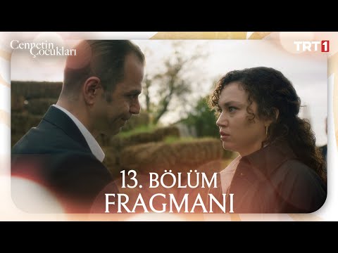 Cennetin Çocukları 13 Bölüm Fragmanı Trt1 