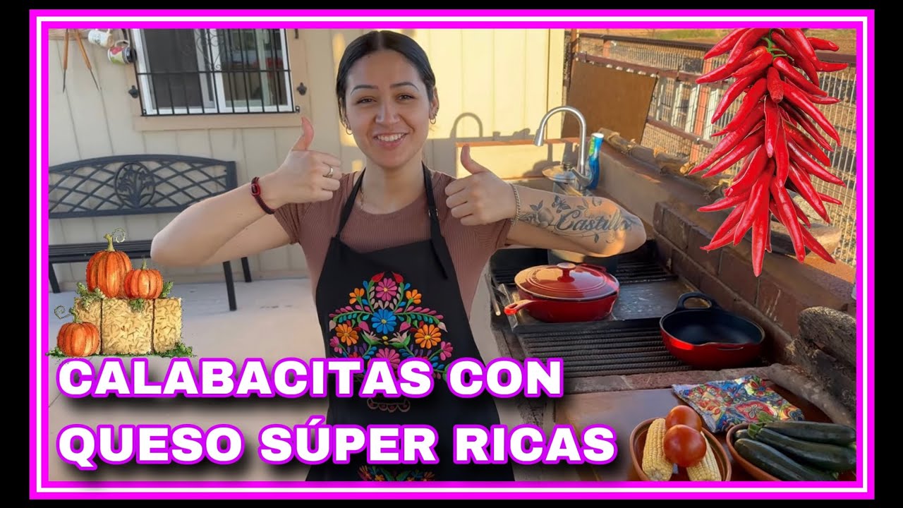 12.COCINA CON EVELYN. CALABAZAS CON QUESO ESTILO A MI RANCHO… LA VIDA EN EL OESTE