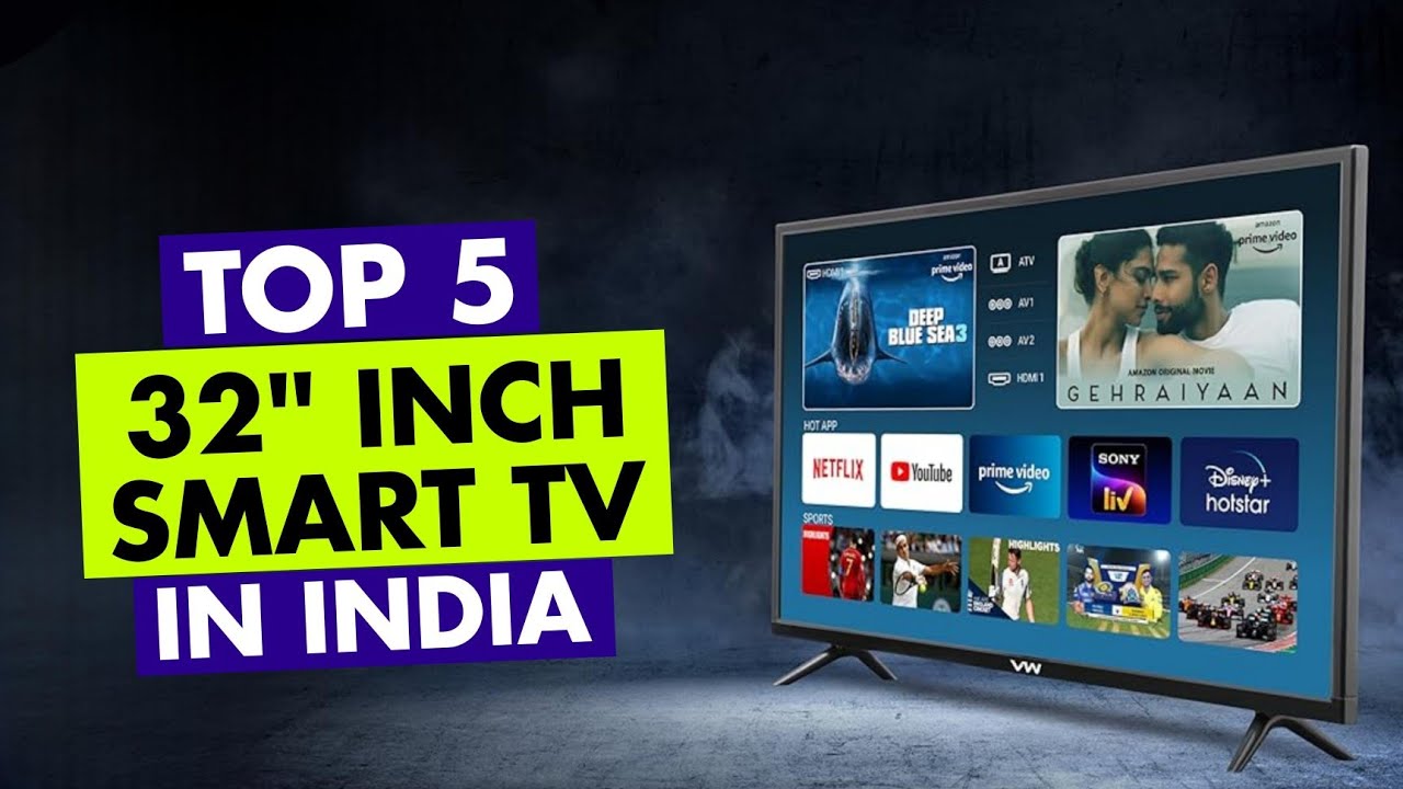 Top 5 Best 32 Inch TV In India 2024 32 Inch Smart TV 32 Inch LED TV