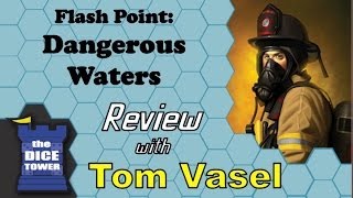 Flash Point: Dangerous Waters Review - with Tom Vasel