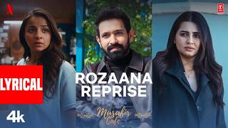 Musafir Cafe: Rozaana Reprise (Lyrical) | Vikrant Massey,Vedika,Mahima | Lisa Mishra, Neel Adhikari