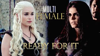 Multifemale || Ready For It