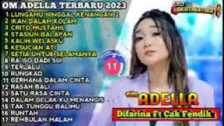 LUNGAMU NINGGAL KENANGAN 2 - DIFARINA INDRA - OM ADELLA FULL ALBUM TERBARU 2023