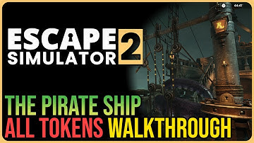 Escape Simulator 2 – 100% Walkthrough All Tokens – The Cursed Treasure – Pirate Ship