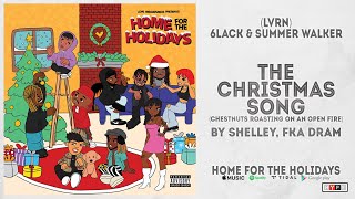 Shelley FKA DRAM - The Christmas Song [Chesnuts Roasting on an Open Fire] (Home for the Holidays)