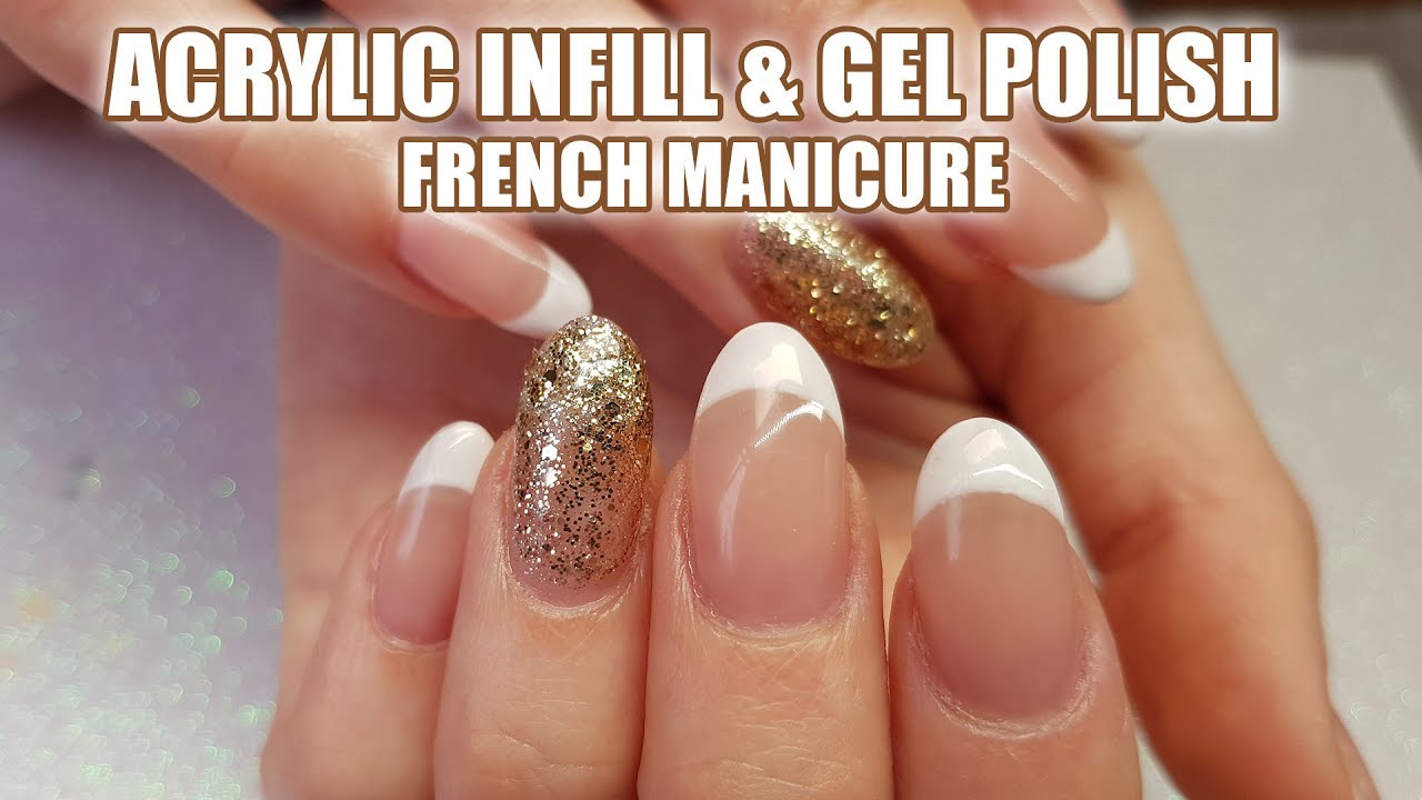 FRENCH GEL POLISH OVER ACRYLIC NAILS ACRYLIC INFILL GOLD AND WHITE