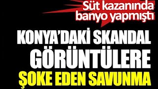 Süt Kazanında Banyo Skandalında Yeni Gelişme Takipsizlik Başvurusunda Bulunuldu
