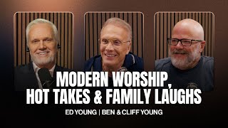 Modern Worship Hot Takes Family Laughs Ed Ben Cliff Young