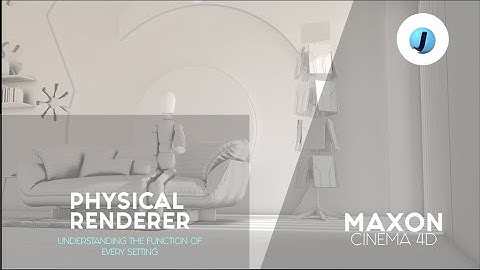 Cinema 4D: Understanding The Basic Physical Render Settings