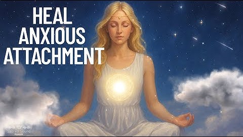 🧘🏼‍♀️Heal Anxious Attachment | Guided Hypnosis to Let Go & Feel Safe in Love #anxiousattachment