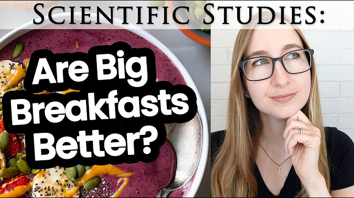 Are Big Breakfasts Better? Weight Loss, Insulin, & Blood Sugar (+ Lunch & Dinner Size)