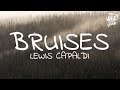 Lewis Capaldi - Bruises (Lyrics)