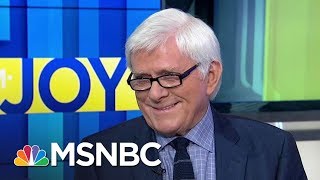 Phil Donahue Calls Donald Trump Era ‘Darkest Political Moment’ | AM Joy | MSNBC