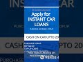 Bharat Car Loans - One stop solution for your car loans. Loan Against Car upto 200%Simple.