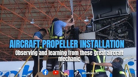 ATR Propeller Installation | Aircraft Mechanic