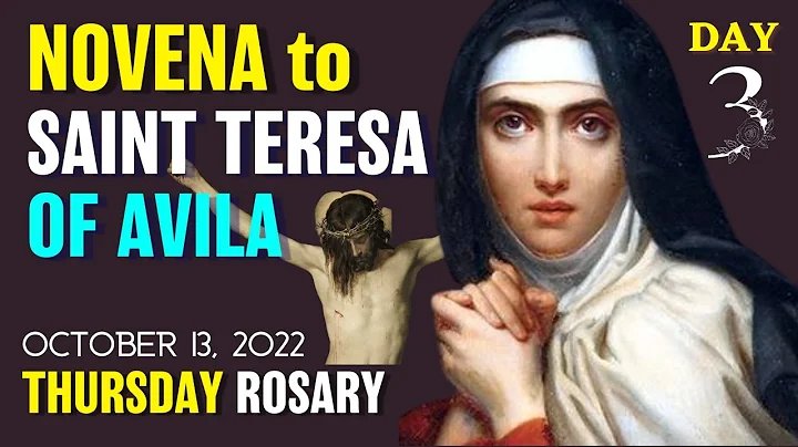 NOVENA to SAINT TERESA OF AVILA DAY 3 | ROSARY THU...