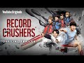 RECORD CRUSHERS | Official Trailer