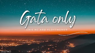 FloyyMenor-Gata Only ft. Cris MJ (Lyrics)