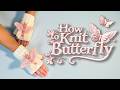 How to Knit the Butterfly - Easy Tutorial for KweenBee.com Patterns