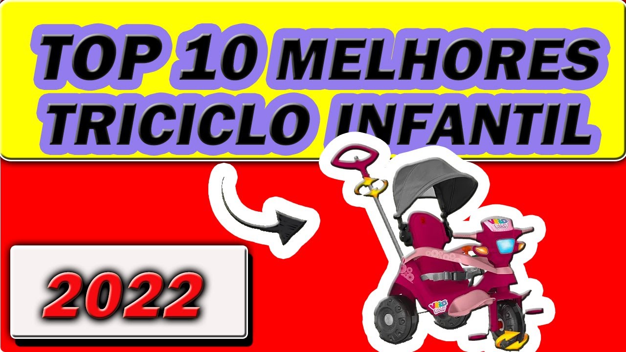 Top 10 Melhores Triciclos Infantis com Empurrador em 2023 (Bandeirante e  mais)