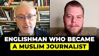 Englishman Who Became a Muslim Journalist with Robert Carter